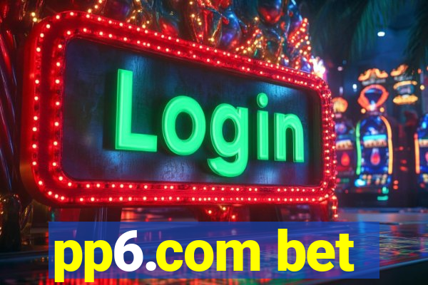 pp6.com bet